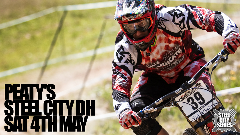 Peaty’s Steel City Downhill – Saturday 4th May 2013