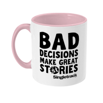 Bad Decisions Colour Mug