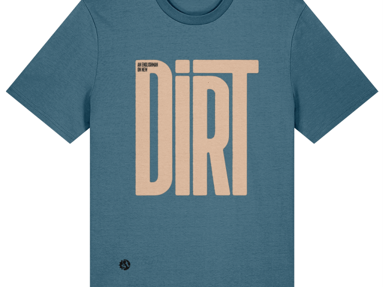 LIMITED EDITIION An Englishman On New Dirt T-shirt